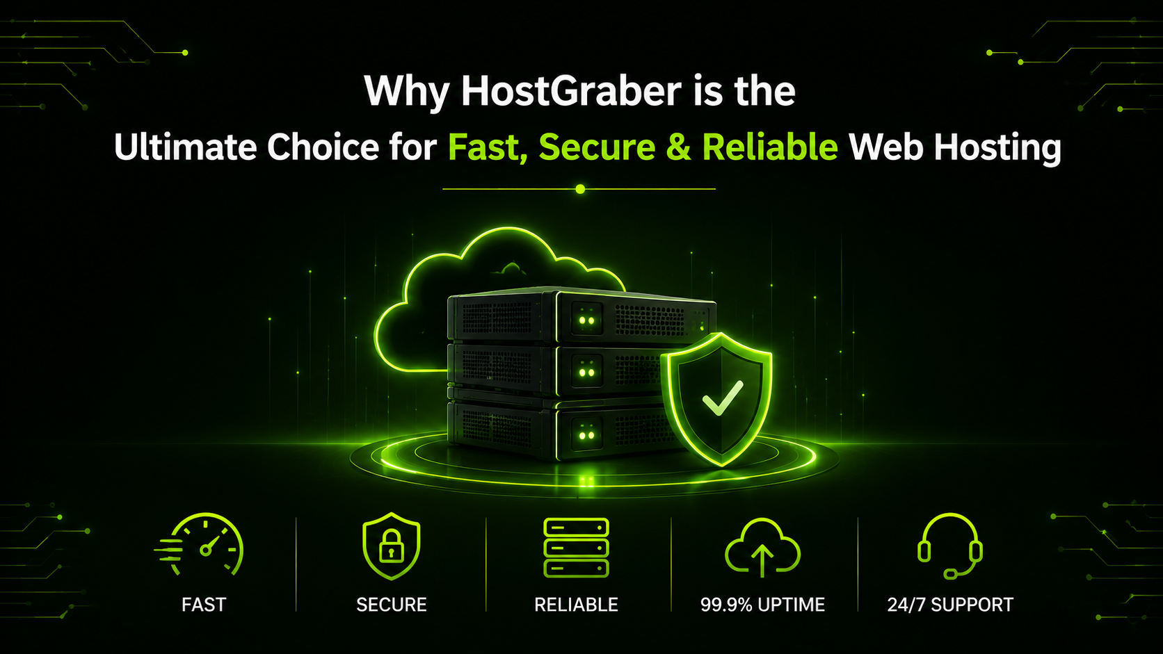 Why HostGraber is the Ultimate Choice for Fast, Secure & Reliable Web Hosting