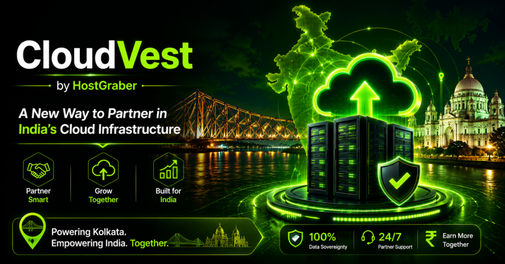 Futuristic CloudVest by HostGraber banner featuring neon green cloud servers, Kolkata skyline, Howrah Bridge, Victoria Memorial, and India's cloud infrastructure network.