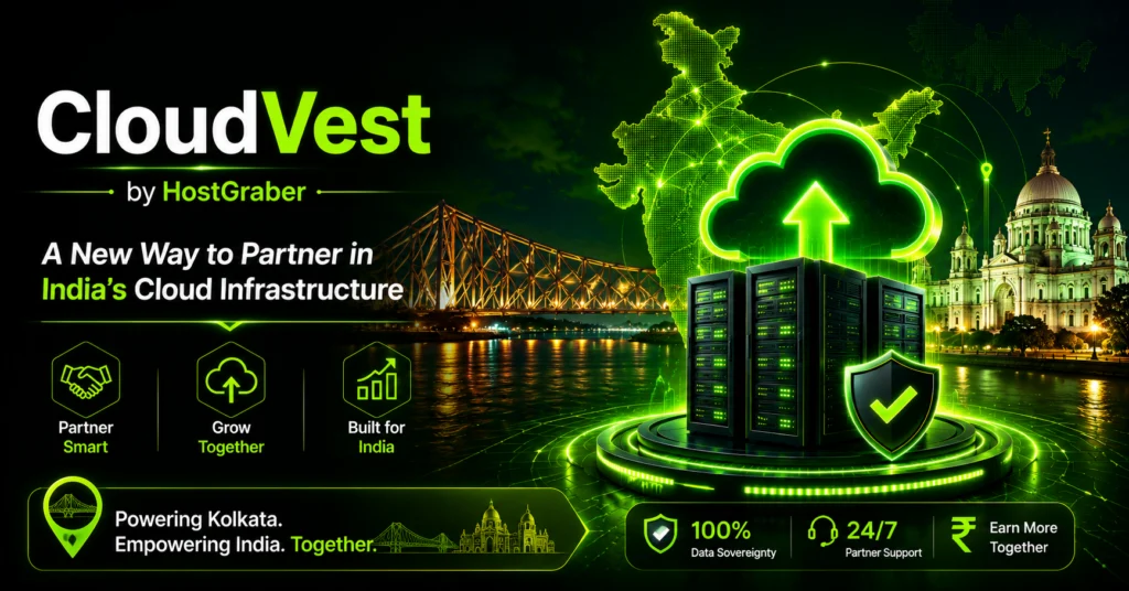 Futuristic CloudVest by HostGraber banner featuring neon green cloud servers, Kolkata skyline, Howrah Bridge, Victoria Memorial, and India's cloud infrastructure network.